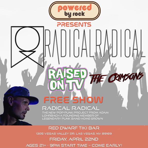 Radical Radical at The Red Dwarf Las Vegas on April 22nd, 2022