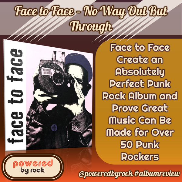 Face to Face Create an Absolutely Perfect Punk Rock Album and Prove Great Music Can Be Made for Over 50 Punk Rockers