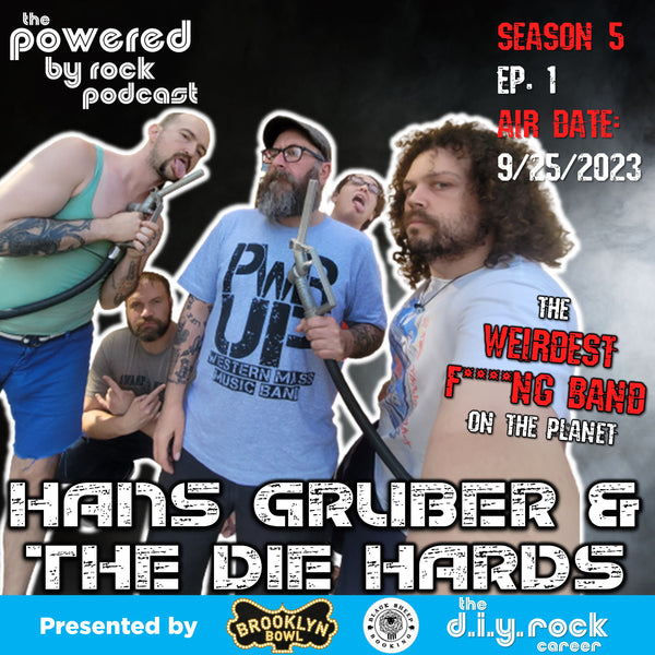 The Weirdest Fucking Band on the Planet - Hans Gruber and the Die Hards