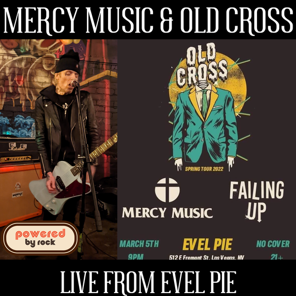 Concert Review - Mercy Music & Old Cross - At Evel Pie Las Vegas March 5, 2022