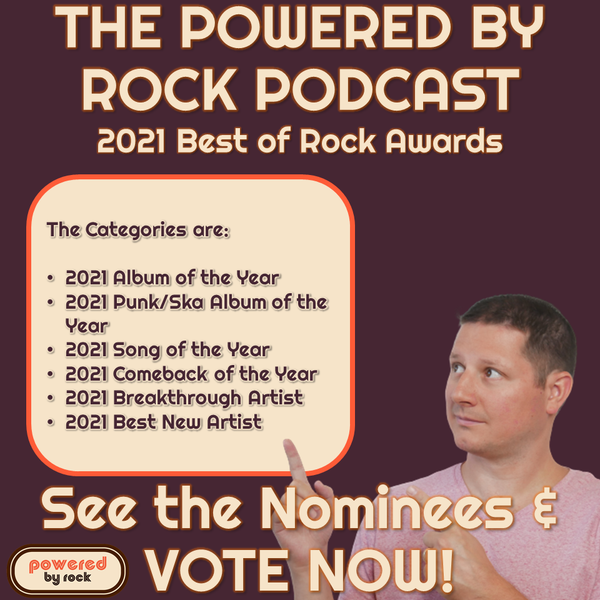 The Powered By Rock 2021 Music Awards - The Nominees!
