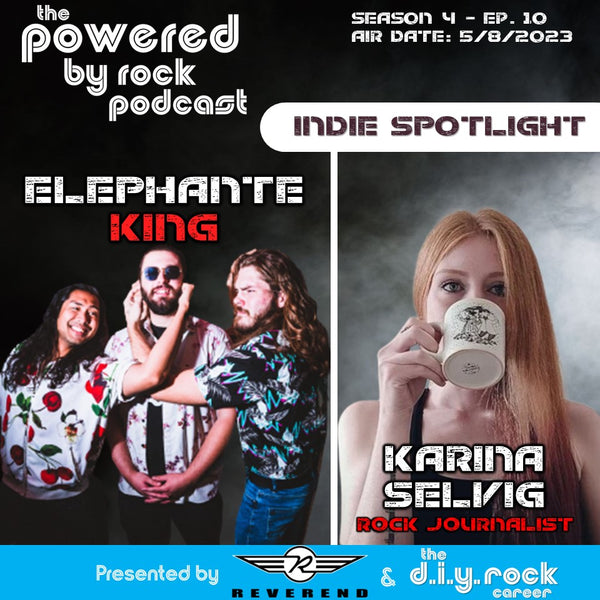 Season 4 - Ep. 10 - Indie Spotlight - Vegas Rock Band Elephante King and Rock Writer Karina Selvig
