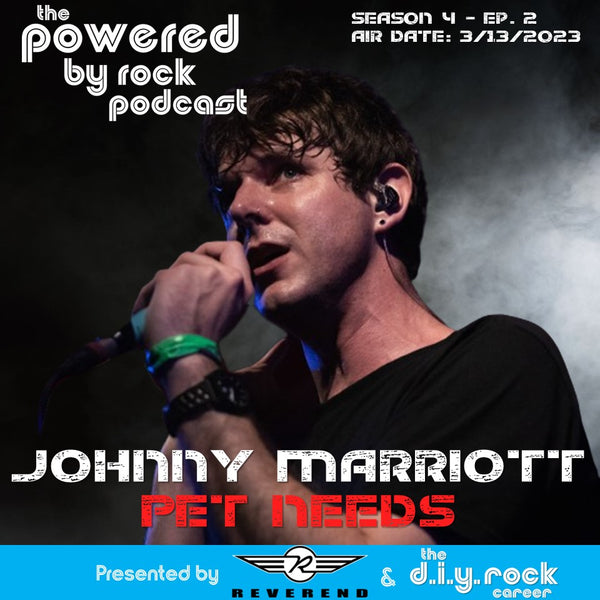 Season 4 - Ep. 2 - Johnny Marriott from UK Band﻿ PET NEEDS Talks About Their Big Breakout Year
