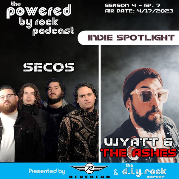 Season 4 - Ep. 7 - Indie Spotlight - Vegas-based Indie Rock Acts SECOS & Wyatt and the Ashes