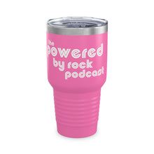 Load image into Gallery viewer, The Official Powered By Rock Podcast Tumbler, 30oz