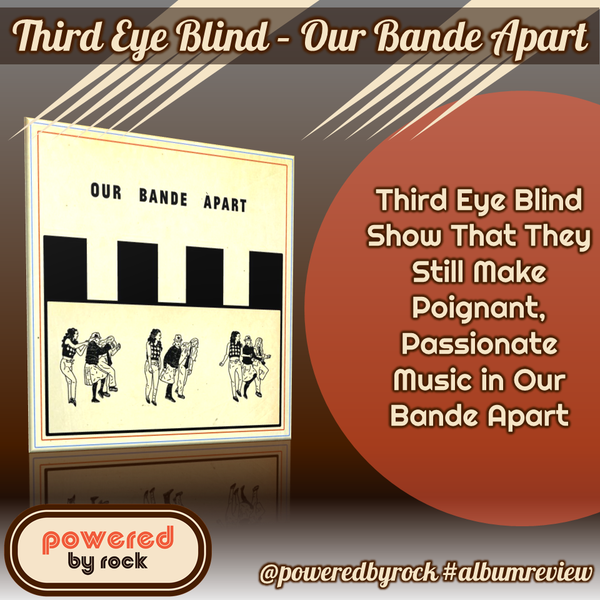 Third Eye Blind Show That They Still Make Poignant, Passionate Music in Our Bande Apart