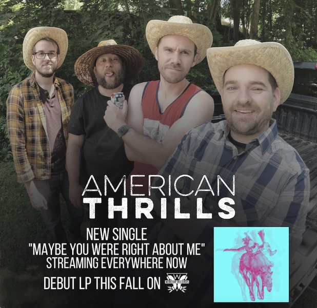 Connecticut's American Thrills Release New Song and New Video for "Maybe You Were Right About Me"