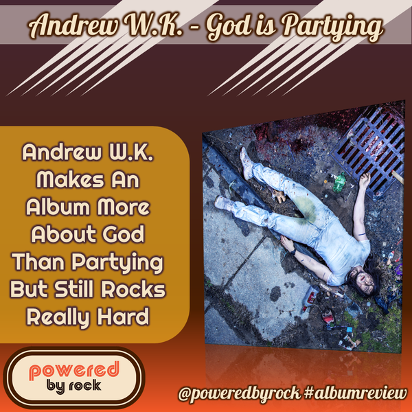Andrew W.K. Makes An Album More About God Than Partying But Still Rocks Really Hard