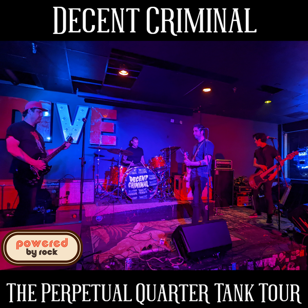 Decent Criminal - The Perpetual Quarter Tank Tour at The Dive Bar in Las Vegas on 3/20/2022