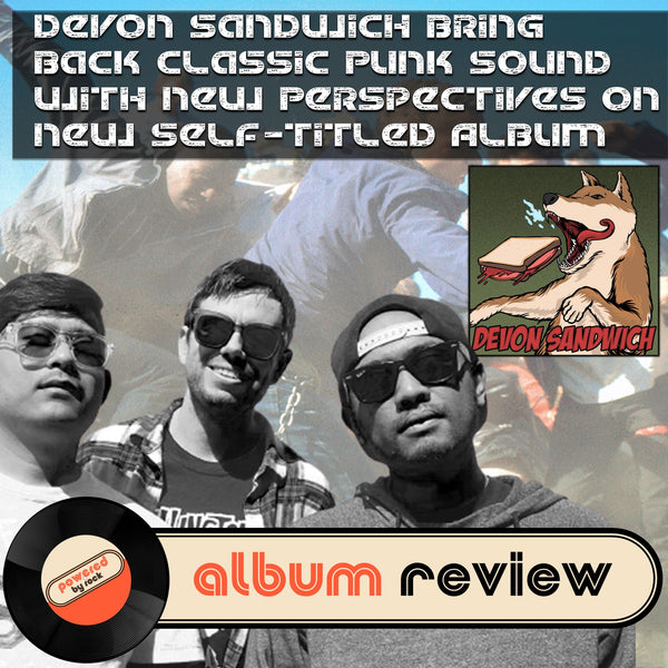 Devon Sandwich Bring Back Classic Punk Sound with New Perspectives on New Self-Titled Album