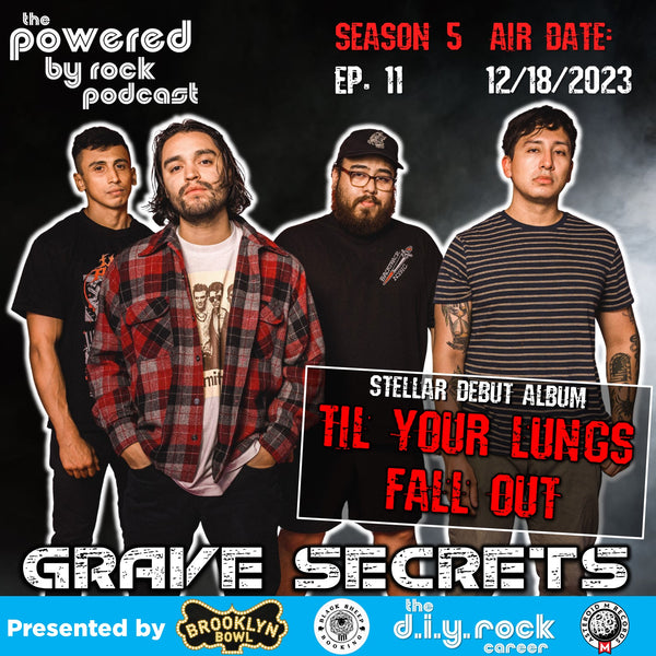 Grave Secrets - A Rising L.A. Rock Band - Discusses Their Debut Album Til Your Lungs Fall Out