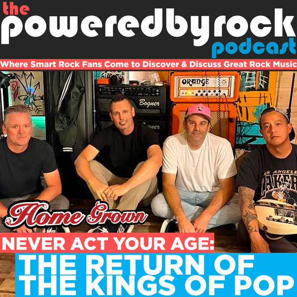 Homegrown Discusses Career, Challenges, and Kings of Pop Album on The Powered By Rock Podcast's Season 6 Premiere