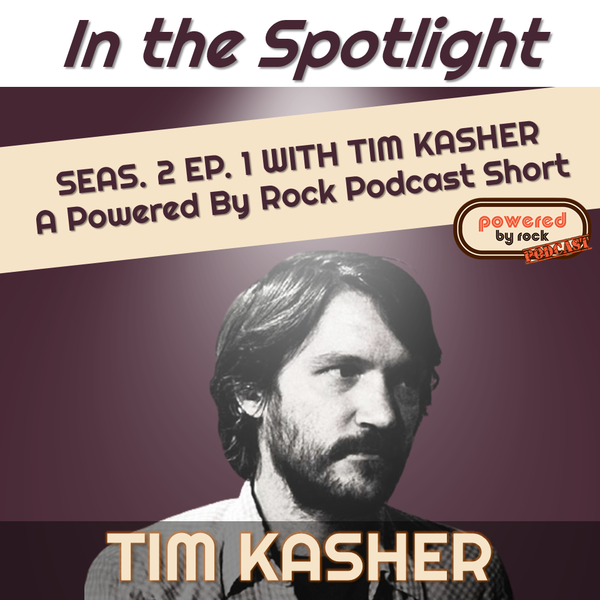 In the Spotlight - Season 2 - Ep. 1 with Tim Kasher of Cursive - A Powered By Rock Podcast Short