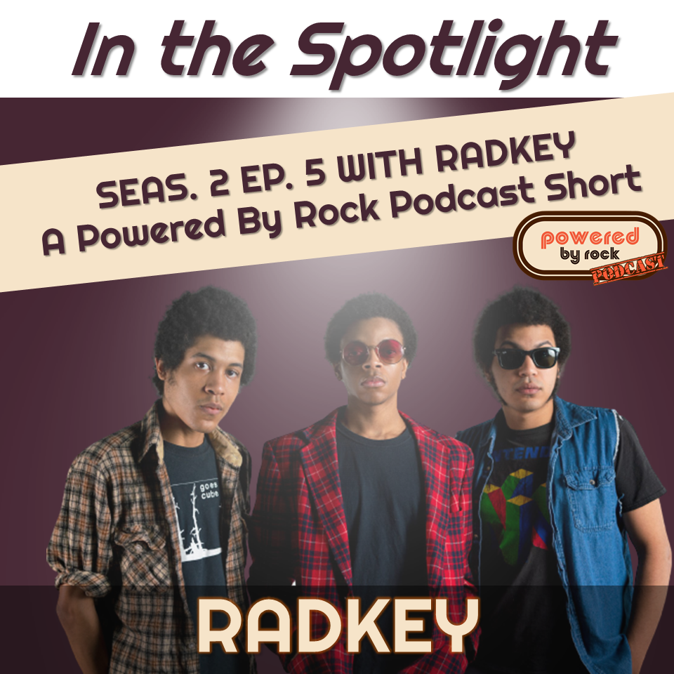 In the Spotlight - Season 2 - Ep. 5 with Isaiah Radke from Radkey - A ...