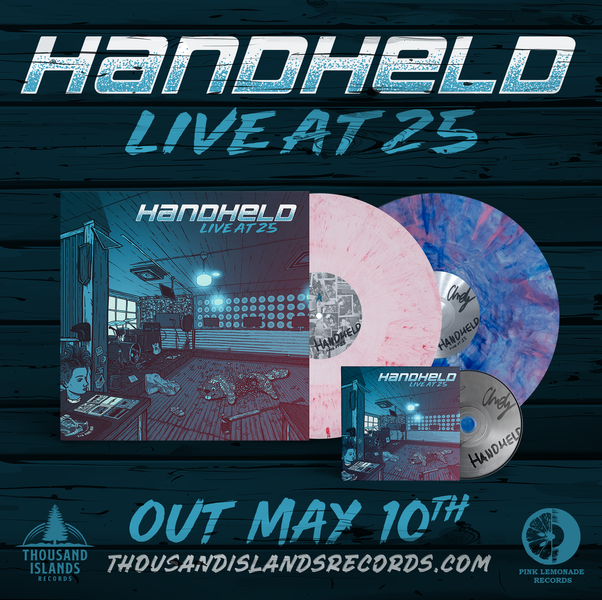 News Wire: Ontario, Canada's HANDHELD Announces 'Live at 25' Full-Length Album Out May 10; Stream the 1st Single/Video