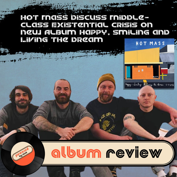 Hot Mass Discuss Middle-Class Existential Crisis on New Album Happy, Smiling and Living the Dream