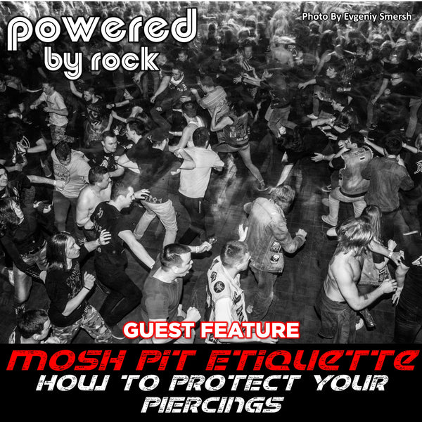 Mosh Pit Etiquette: How to Protect Your Piercings