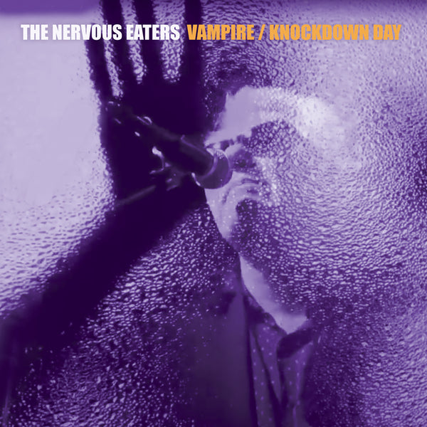 News Wire: Boston Rock Legends Nervous Eaters Debut New Single "Vampire" (b/w "Knockdown Day")