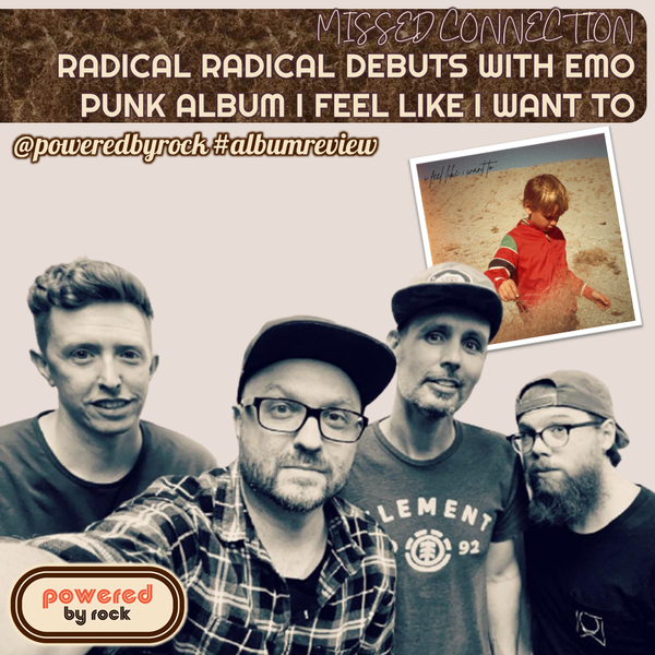 Radical Radical Debuts with Emo Punk Album I Feel Like I Want To