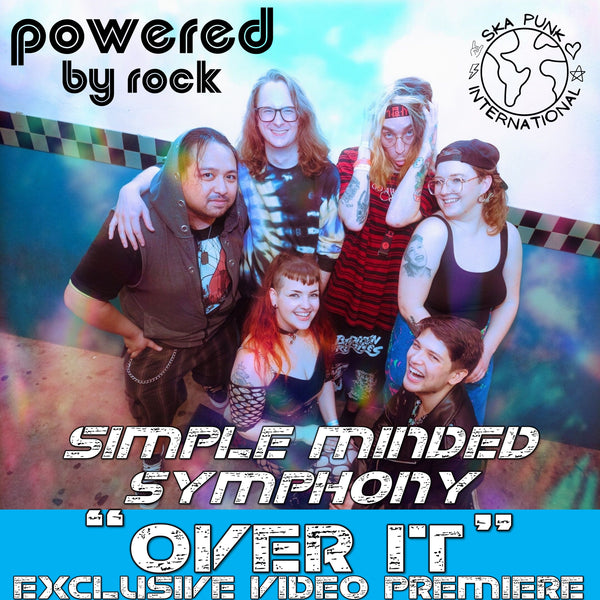 Simple Minded Symphony Will Debut Their Music Video for "Over It" Exclusively on Poweredbyrock.com