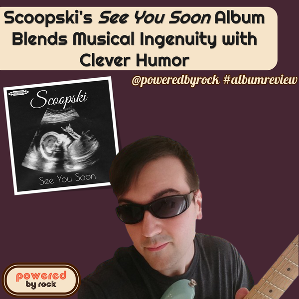Scoopski's See You Soon Album Blends Musical Ingenuity with Clever Humor