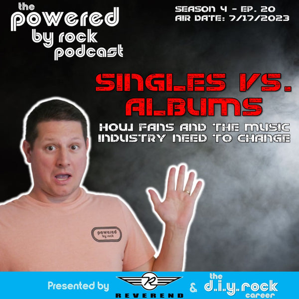 Seas. 4 - Ep. 20 - Singles vs. Albums - How Fans and the Music Industry Need to Change