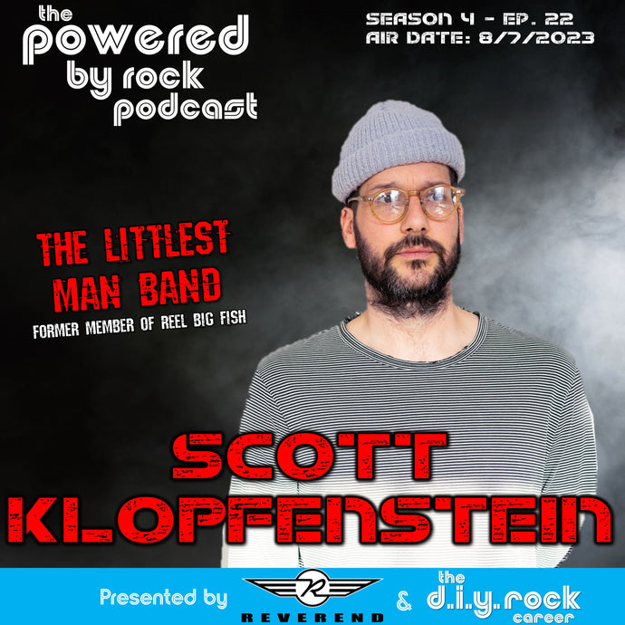 Seas. 4 - Ep. 22 - Pumping Out Great Music for Decades While Battling Chronic Lyme Disease with Scott Klopfenstein of Reel Big Fish and The Littlest Man Band