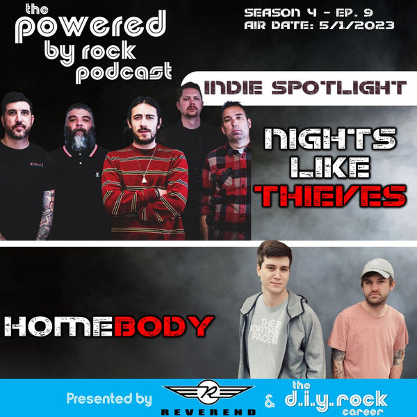 Season 4 - Ep. 9 - Indie Spotlight - San Diego Rock Band Nights Like Thieves and Alabama's Homebody