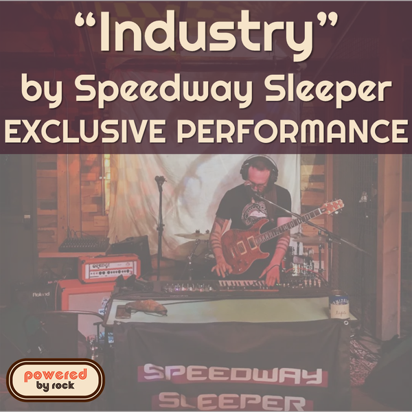 EXCLUSIVE: Speedway Sleeper Performs New Single "Industry" to Celebrate Release of Music Video