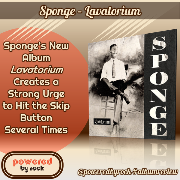 Sponge’s New Album Lavatorium Creates a Strong Urge to Hit the Skip Button Several Times