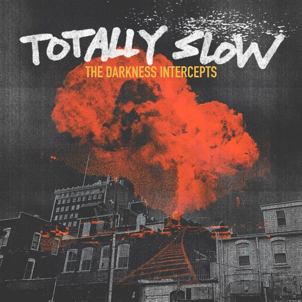 News Wire: NC's Totally Slow Release New Single "Pistol Whip" Featuring Backing Vocals by Sam Paulsen (Man or Astroman, We Vs Shark); New Album 'The Darkness Intercepts' Out March 22