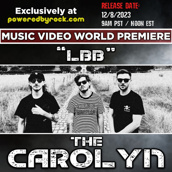Atlanta Rock Band The Carolyn Debut New Music Video "LBB" on Poweredbyrock.com