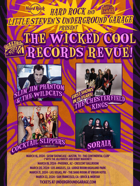 News Wire: HARD ROCK AND LITTLE STEVEN’S UNDERGROUND GARAGE PRESENT 'THE WICKED COOL RECORDS REVUE!' + SXSW Showcase