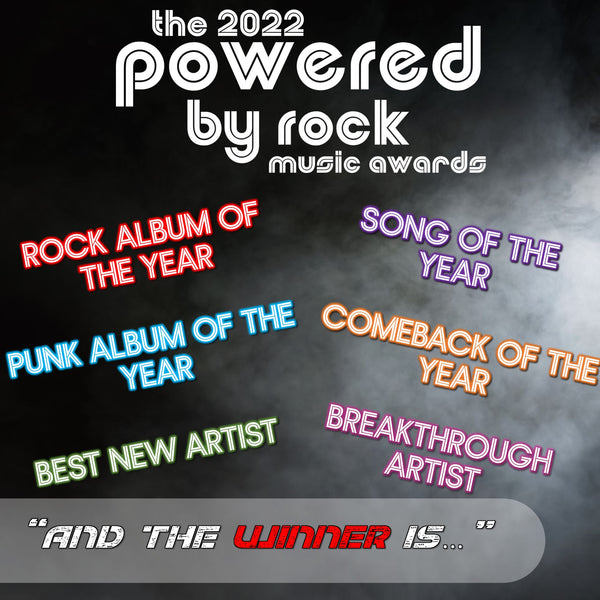 The 2022 Powered By Rock Music Awards Winners Announcement