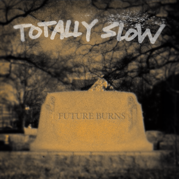 News Wire: NC's Totally Slow Release New Single + Video "Future Burns" Off Upcoming LP Out Spring 2024