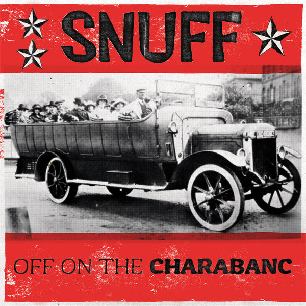 News Wire: Long Running UK Punk Band SNUFF Returns with New Album "Off On The Charabanc" Out March 22