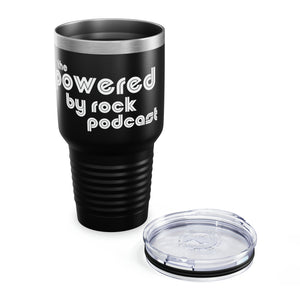 The Official Powered By Rock Podcast Tumbler, 30oz